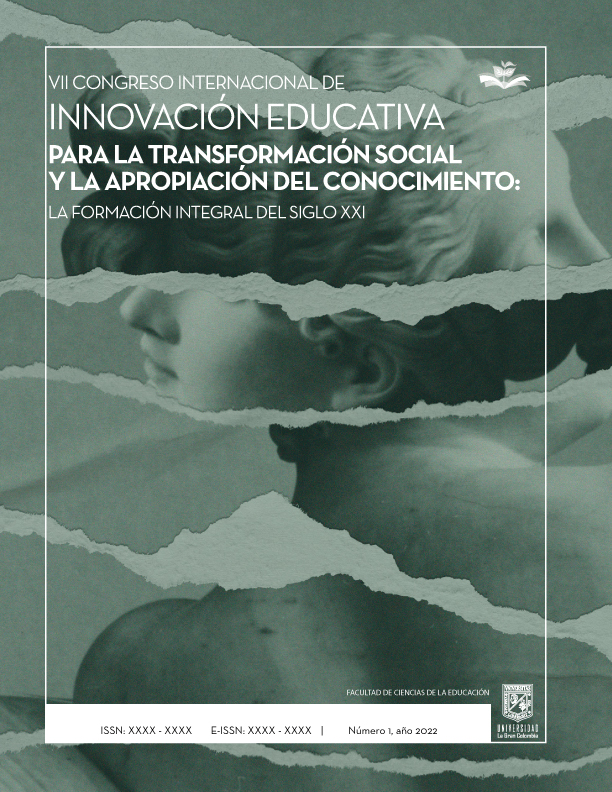 					Ver Vol. 1 Núm. 1 (2022): Memorias del VII Congreso Internacional en Innovación Educativa para la Transformación Social y la Apropiación del Conocimiento: la formación integral en el siglo XXI
				